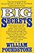 Big Secrets by William Poundstone Big Secrets by William Poundstone