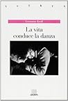 La Vita Conduce La Danza