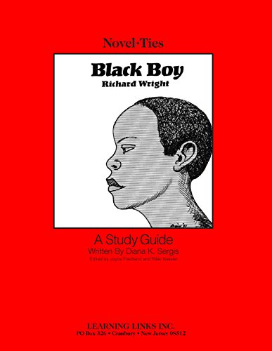 Black Boy: Novel-Ties Study Guide