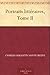 Portraits littéraires, Tome II