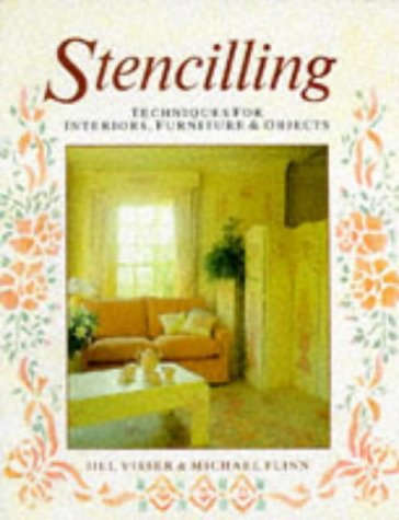 Stencilling: techniques for interiors, furniture & objects (Paperback)