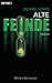 Alte Feinde: Thriller (German Edition)