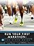 Run Your First Marathon: The Video Guide