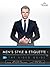 Men's Style and Etiquette: The Video Guide