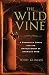 A Forgotten Grape and the Untold Story of American Wine