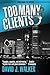 Too Many Clients (Wild Onion, Ltd.)