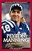 Peyton Manning: A Biography (Greenwood Biographies)