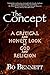 The Concept: A Critical and Honest Examination of God and Religion (Dr. Bo's Critical Thinking Series)