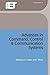 Advances in Command, Control and Communication Systems (Computing and Networks)