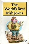 The World's Best Irish Jokes (World's Best Jokes)