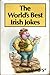The World's Best Irish Jokes (World's Best Jokes)