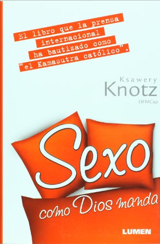 Sexo como Dios manda (Spanish Edition)