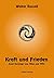 Kraft und Frieden
