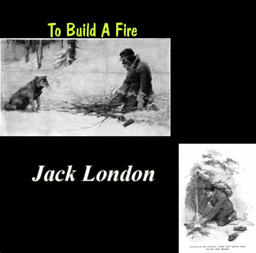 To Build a Fire