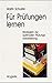 Für Prüfungen lernen. Strategien zur optimalen Prüfungsvorber... by Martin Schuster