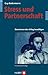 Stress Und Partnerschaft: Gemeinsam Den Alltag Bewältigen
