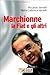 Marchionne, la Fiat e gli altri