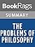 Summary & Study Guide The Problems of Philosophy by Bertrand Russell