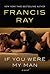 If You Were My Man by Francis Ray