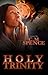 Holy Trinity by C.M. Spence