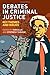 Debates in Criminal Justice by Tom Ellis