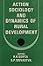 Action sociology and dynamics of rural development