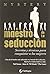 El Maestro De La Seduccion. Secretos Y Tecnicos Para Conquistar A Las Mujeres