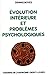 Evolution intérieure et problèmes psychologiques