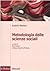 Metodologia delle scienze sociali by Alberto Marradi
