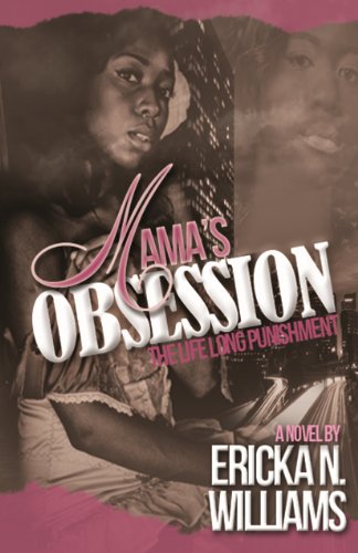 MaMa's Obsession: The Life Long Punishment (Kindle Edition)