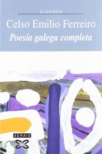 Poesía galega completa (Edicion Literaria) (Galician Edition)