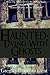 Haunted: Living With Ghosts