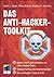 Das Anti-Hacker-Toolkit, m. CD-ROM