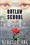Outlaw School by Rebecca Ore