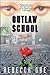 Outlaw School