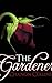 The Gardener