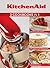 KitchenAid: Pies & Tarts; Cakes & Cupcakes; Breads: 3 Cookbooks in 1