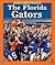 The Florida Gators (Team Spirit: College Football)
