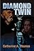 Diamond Twin by Catherine Thomas