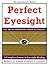 Perfect Eyesight