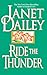 Ride the Thunder by Janet Dailey