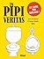 In Pipi Véritas (French Edition)