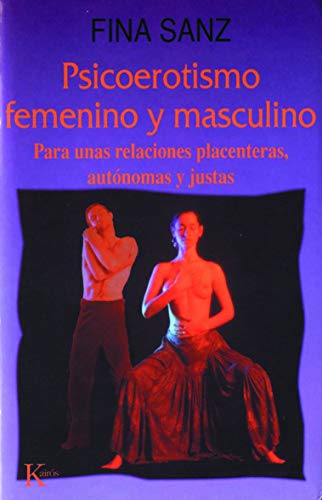 Psicoerotismo femenino y masculino: Para unas relaciones placenteras, autónomas y justas (Paperback)