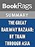Summary & Study Guide The Great Railway Bazaar: By Train Through Asia by Paul Theroux