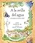 A la orilla del agua y otros poemas de America Latina / At the Water's Edge and other Poems from Latin America (Spanish Edition)