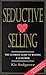 Seductive Selling