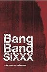 Bang Band SiXXX