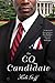 The GQ Candidate: A Novel