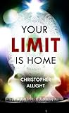 Your Limit Is Home
