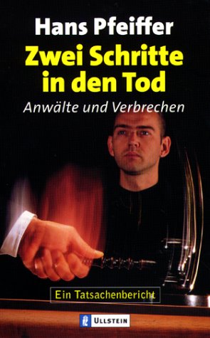 Zwei Schritte in den Tod. Anwälte und Verbrechen. (Paperback)